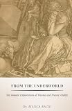 From the Underworld: Ten Somatic Explorations of Trauma and Frozen Vitality