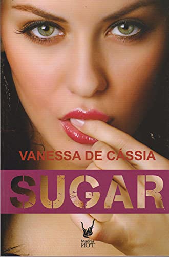 Sugar – Meu doce vício: