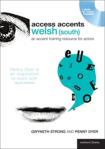 Access Accents: Welsh (South): An accent training resource for actors (Performance Books)