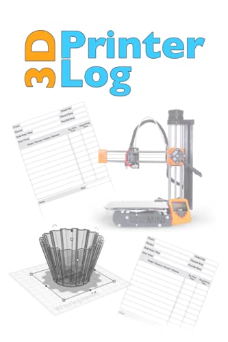 3D Printer Log: Ideal for any 3D printer enthusiast, record and log each print along with any tweaks or changes for each revision printed