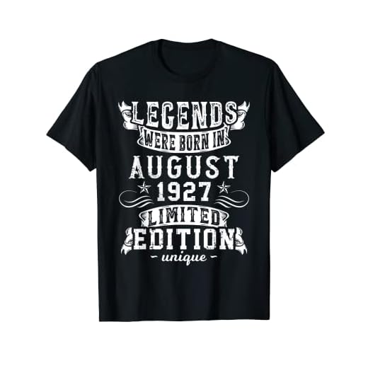 Cumpleaños Agosto 1927 Edición Limitada Regalo Legend Camiseta