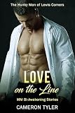 Love on the Line : MM Bi-Awakening Stories (The Hunky Men of Lewis Corners)