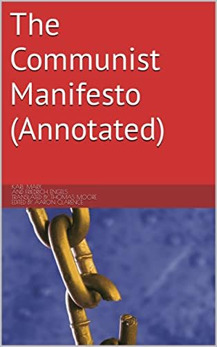 The Communist Manifesto (Annotated)