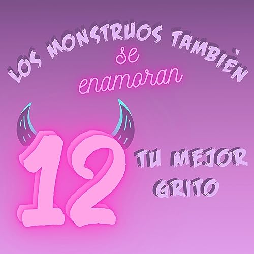E12. - Tu mejor grito