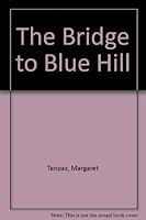 The Bridge to Blue Hill 0876140304 Book Cover