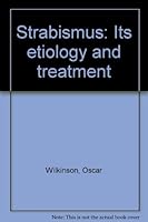 Strabismus: Its etiology and treatment B0007FDXTI Book Cover