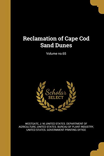 Reclamation of Cape Cod Sand Dunes; Volume no.65 1374166871 Book Cover