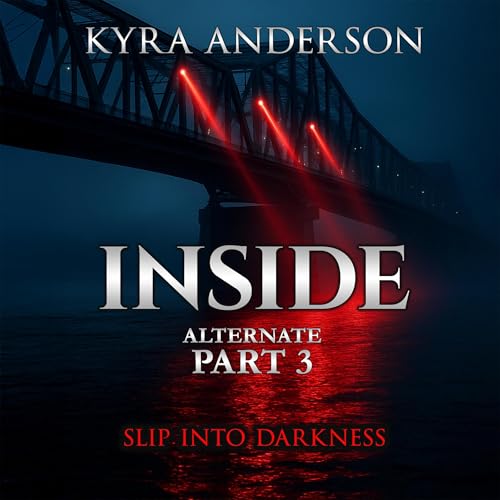 Inside, Alternate Pt. 3 Audiolibro Por Kyra Anderson arte de portada