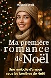  Ma première romance de Noël: Une mélodie d\'amour sous les lumières de Noël  Roman feel-good jeunesse  première histoire d’amour à Noël – pour lectrices de 12 à 16 ans