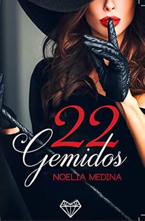 22 Gemidos: Recopilación de relatos eróticos