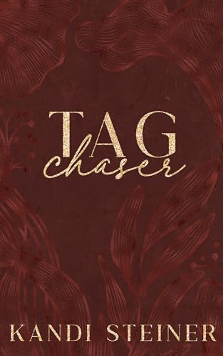 Tag Chaser: A Military Romance (Chasers Book 1)