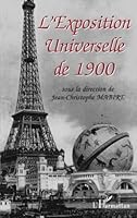 L'EXPOSITION UNIVERSELLE DE 1900 2738493092 Book Cover