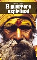 El Guerrero Espiritual (Sendas) 8466706550 Book Cover
