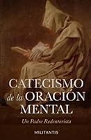 El Catecismo de la Oración Mental (Spanish Edition) B09K1WT9PW Book Cover