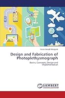 Design and Fabrication of Photoplethysmograph 3659749370 Book Cover
