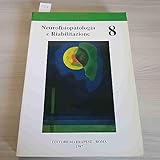 Neurofisiopatologia e riabilitazione (Vol. 8)