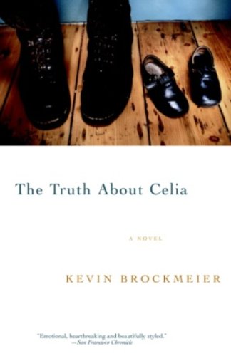 The Truth About Celia (Vintage Contemporaries) (English Edition) - Brockmeier, Kevin
