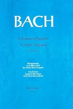 Johannes Passion / St. John Passion Klavierauszug / Vocal Score BWV 245