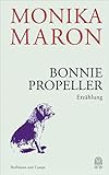 Bonnie Propeller: Erzählung