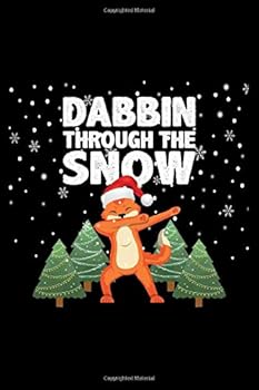 Paperback DABBIN THROUGH THE SNOW: Lined Notebook / Journal Gift, 120 Pages, 6 x 9 inches , Personal Diary, Personalized Journal, work, or home!, Soft Cover, Matte Finish Book
