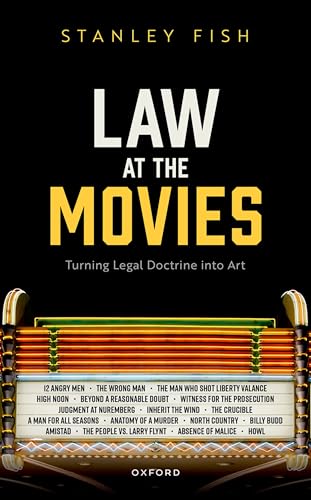 Law at the Movies: Turning Legal Doctrine into Art (Law and Literature)