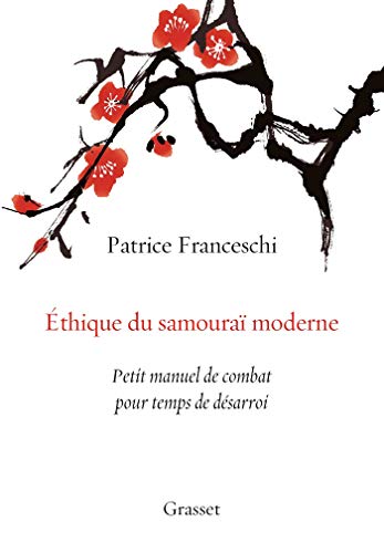 Ethique du samouraï moderne : Petit manuel de combat pour temps de désarroi (essai français) PDF Ebook En Ligne