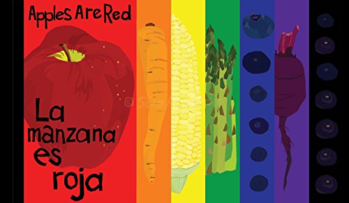 Apples Are Red/ La manzana es roja (English and Spanish Edition)