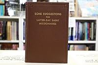 Some Suggestions for Latter-day Saint Missionaries From the Field of Successful Commercial Salesmanship B001230ZG8 Book Cover