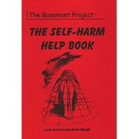 The Self-harm Help Book