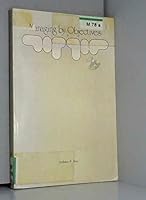 Managing by objectives (Management applications series) 0673077578 Book Cover