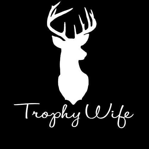 Funny Antlers Buck Trophy Wife Elk Deer 8" Vinyl Sticker Car Decal (8" White) image 2