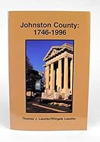 JOHNSTON COUNTY: 1746 - 1996; The 250-Year Journey of an Early American Community B00237UX14 Book Cover
