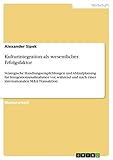  Kulturintegration als wesentlicher Erfolgsfaktor: Strategische Handlungsempfehlungen und Ablaufplanung für Integrationsmaßnahmen vor, während und nach einer internationalen M&A Transaktion