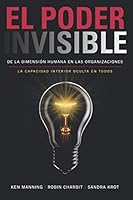 Invisible Power : Insight Principles at Work - Everyone's Hidden Inner Capacity (Spanish) 0996530533 Book Cover
