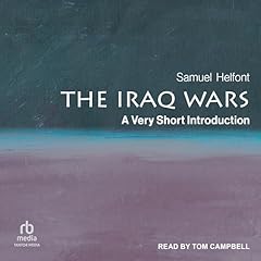 The Iraq Wars Audiolibro Por Samuel Helfont arte de portada
