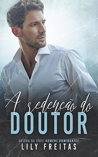 A Redenção do Doutor