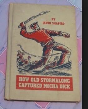 How old Stormalong captured Mocha Dick;