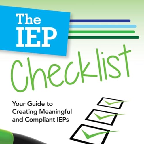 Page de couverture de The IEP Checklist: Creating Meaningful and Compliant IEPs