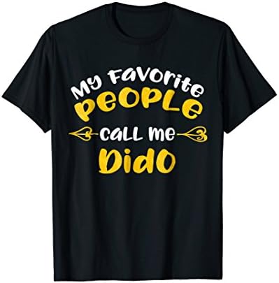 The AuthoriteesMy Favorite People Call Me Dido T Shirt Gift
