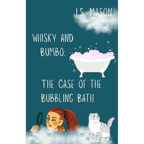 Whisky and Bumbo: The Case of the Bubbling Bath by J. S. Mason episode artwork