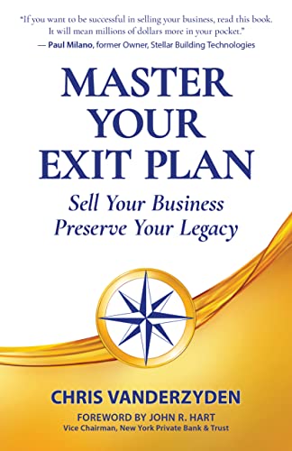 Master Your Exit Plan: Sell Your Business, Preserve Your Legacy