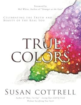 Paperback True Colors: Celebrating the Truth and Beauty of the Real You Book