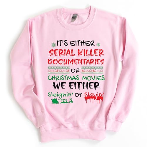 Crime Documentaries Sweatshirt, Horror Christmas Funny Christmas Shirt, Slaying Or Sleighing, Christmas Movies Sweatshirt, Holiday Outfit
