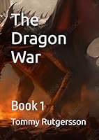 The Dragon War: Book 1 B0F5M4HQ1X Book Cover