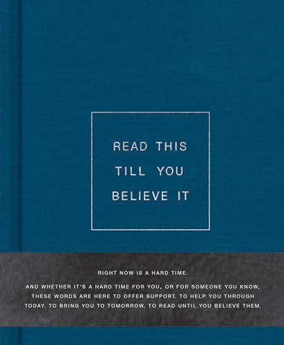 Read This Till You Believe It — A book to offer encouragement and support. Read This Till You Believe It — A book to offer encouragement and support.