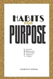 Habits for Purpose: A Leadership Journal for Professionals: Mary Kay Ash's S.M.A.R.T Goals Journal - Herausgeber: Krizia Shayne Racal Jil Bouwen 