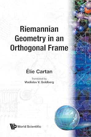 Riemannian Geometry In An Orthogonal Frame-Wow! eBook