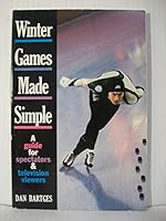 Winter Games Made Simple: A Guide for Spectators & Television Viewers 1878685562 Book Cover