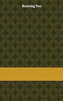 Resisting You 1508687196 Book Cover