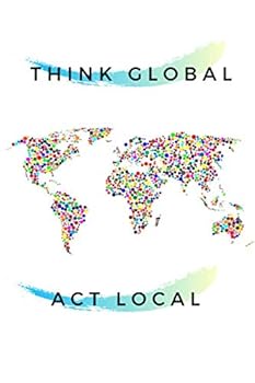 Paperback think global act local: Subtitle: Book